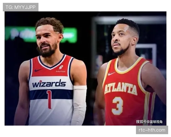 特雷杨交易至奇才换CJ麦科勒姆，老鹰正式进入年轻化重建阶段